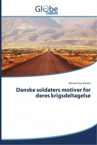 Kvalitativ undersøgelse om danske soldaters motiver for deres krigsdeltagelse